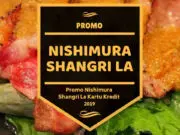 Promo Nishimura Shangri La