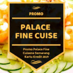 Promo Palace Fine Cuisene