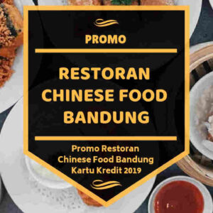 Promo Restoran Chinese Food Bandung