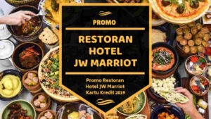 Promo Restoran Hotel JW Marriot