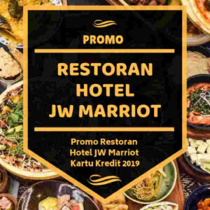 Promo Restoran Hotel JW Marriot