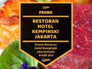 Promo Restoran Hotel Kempinski