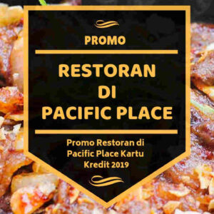 Promo Restoran di Pacific Place