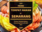 Promo Tempat Makan di Semarang