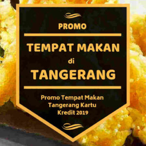 Promo Tempat Makan di Tangerang