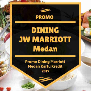 Promo Dining JW Marriott Medan