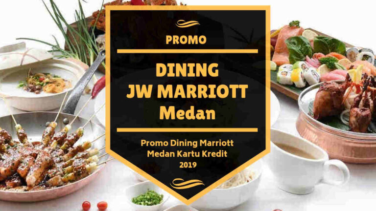 Promo Dining JW Marriott Medan