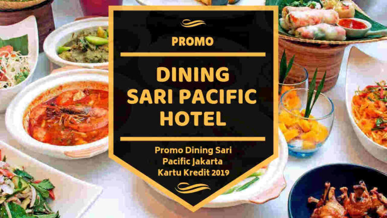 Promo Dining Sari Pacific Hotel