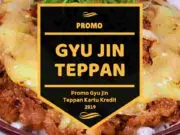 Promo Gyu Jin Teppan