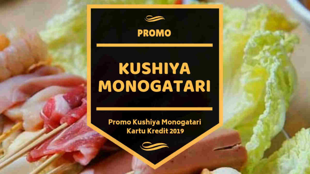Promo Kushiya Monogatari