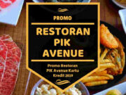 Promo Restoran PIK Avenue
