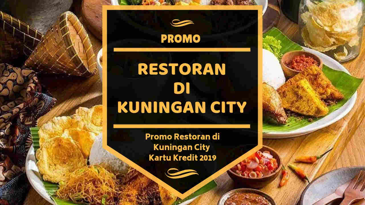 Promo Restoran di Kuningan City