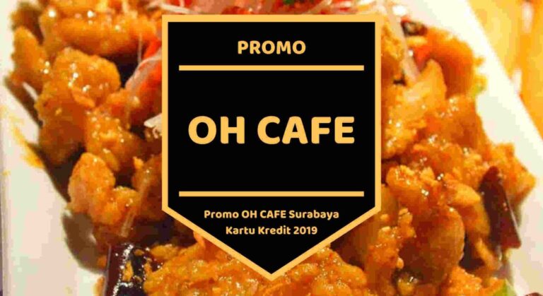 Promo Oh Cafe Surabaya