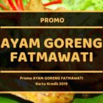 Promo Ayam Goreng Fatmawati