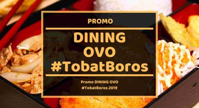 Promo Dining OVO #TobatBoros