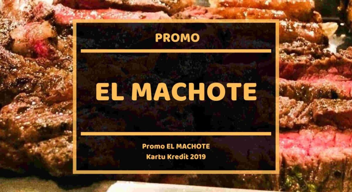 Promo El Machote Menteng