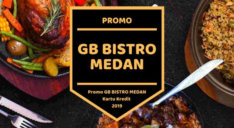 Promo GB Bistro Medan