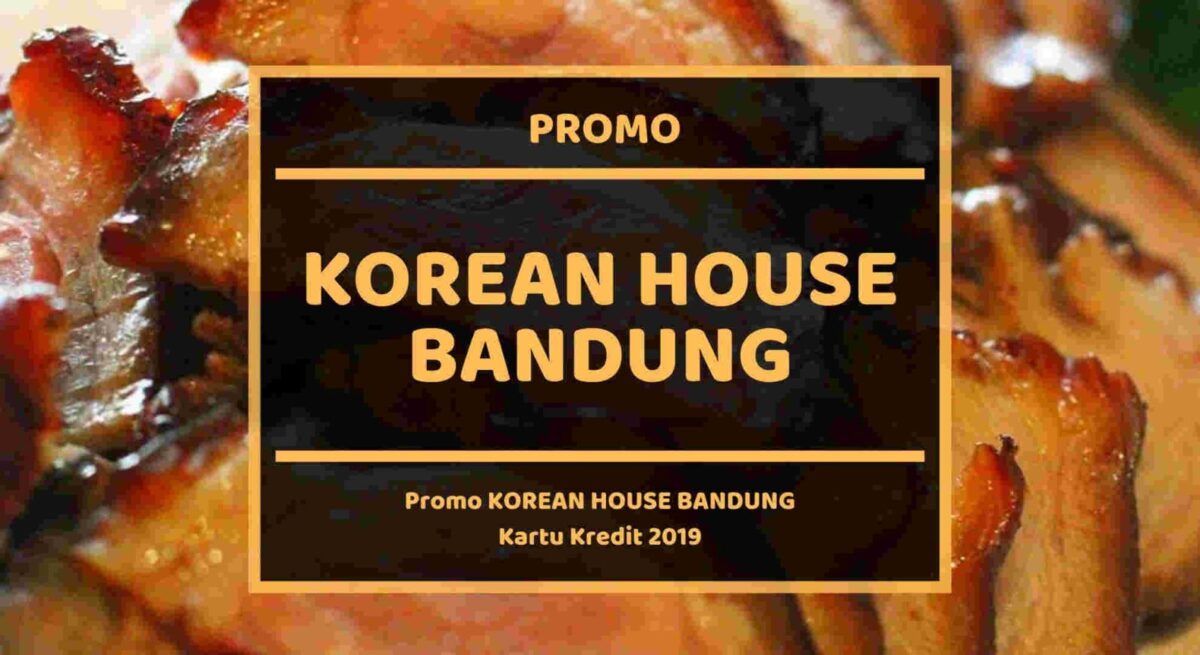 Promo Korean House Bandung