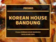 Promo Korean House Bandung