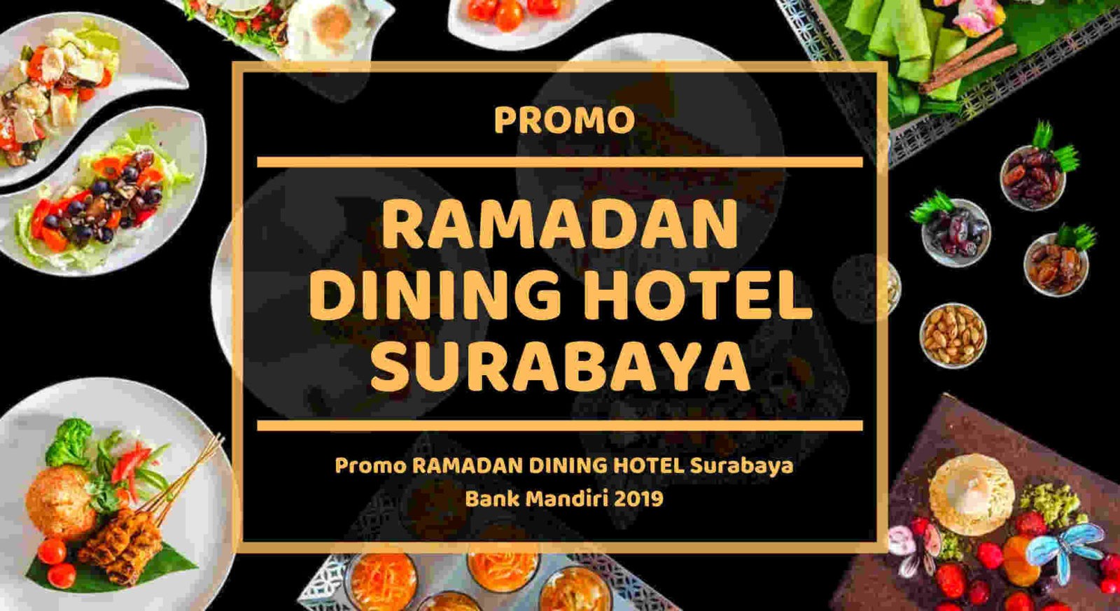 Promo Ramadan Dining Hotel Surabaya