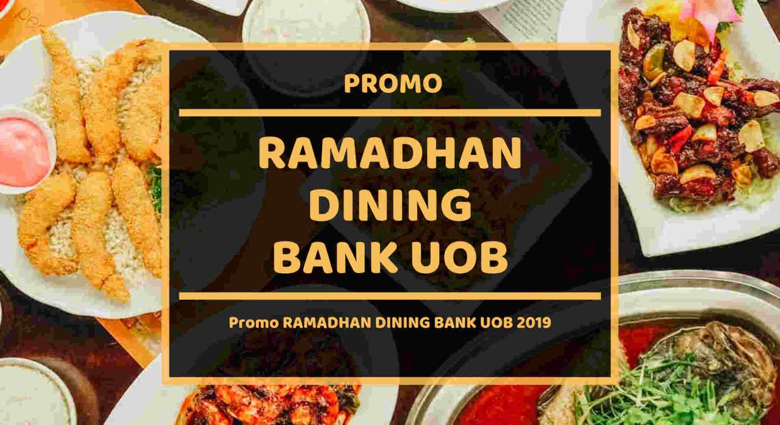 Promo Ramadhan Dining Bank UOB