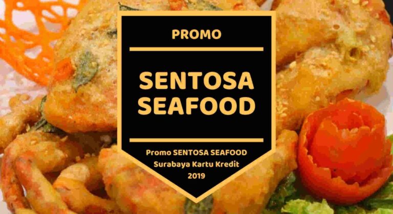 Promo Sentosa Seafood Surabaya