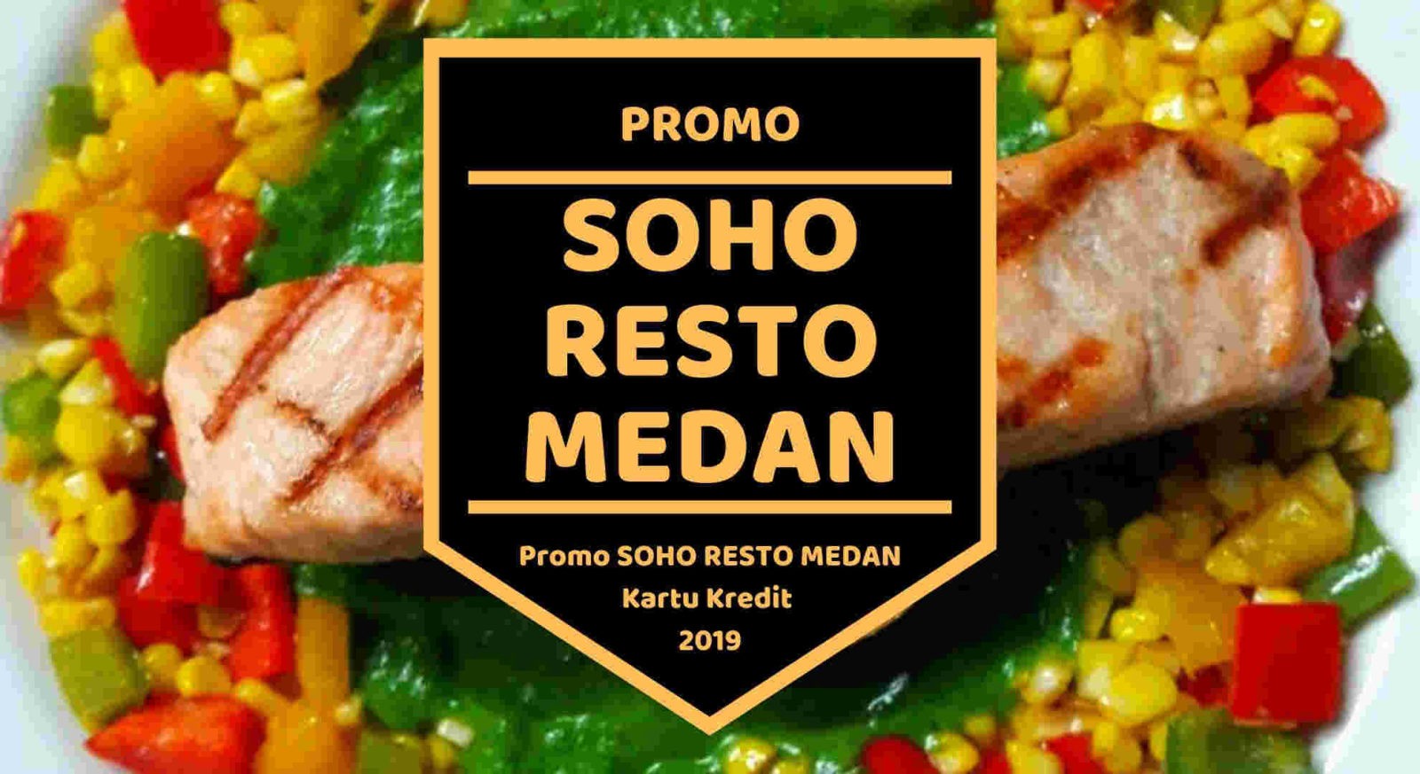 Promo Soho Resto Medan