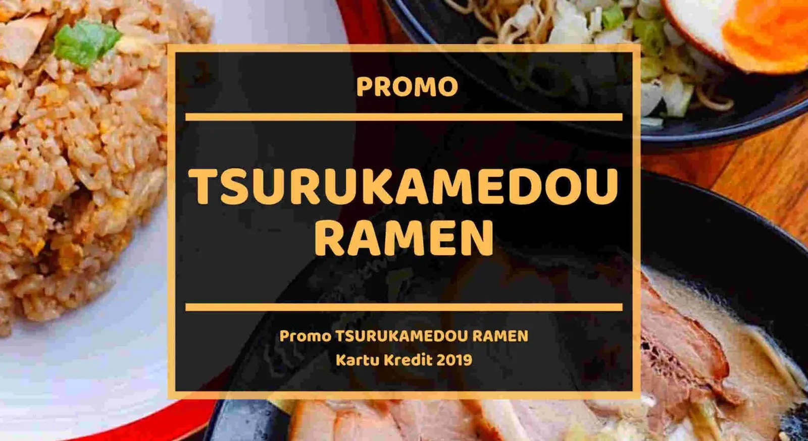Promo Tsurukamedou Ramen