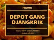 Promo Depot Gang Djangkrik