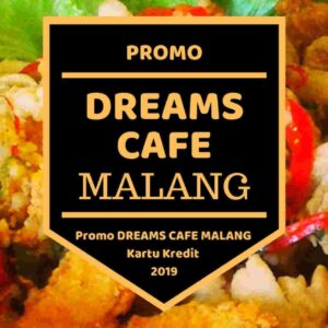 Promo Dreams Cafe Malang