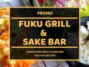 Promo Fuku Grill and Sake Bar Medan