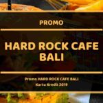 Promo Hard Rock Cafe Bali