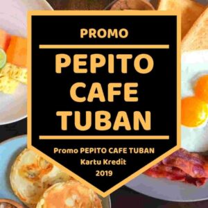 Promo Pepito Cafe Tuban