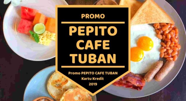 Promo Pepito Cafe Tuban