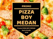 Promo Pizza Boy Medan