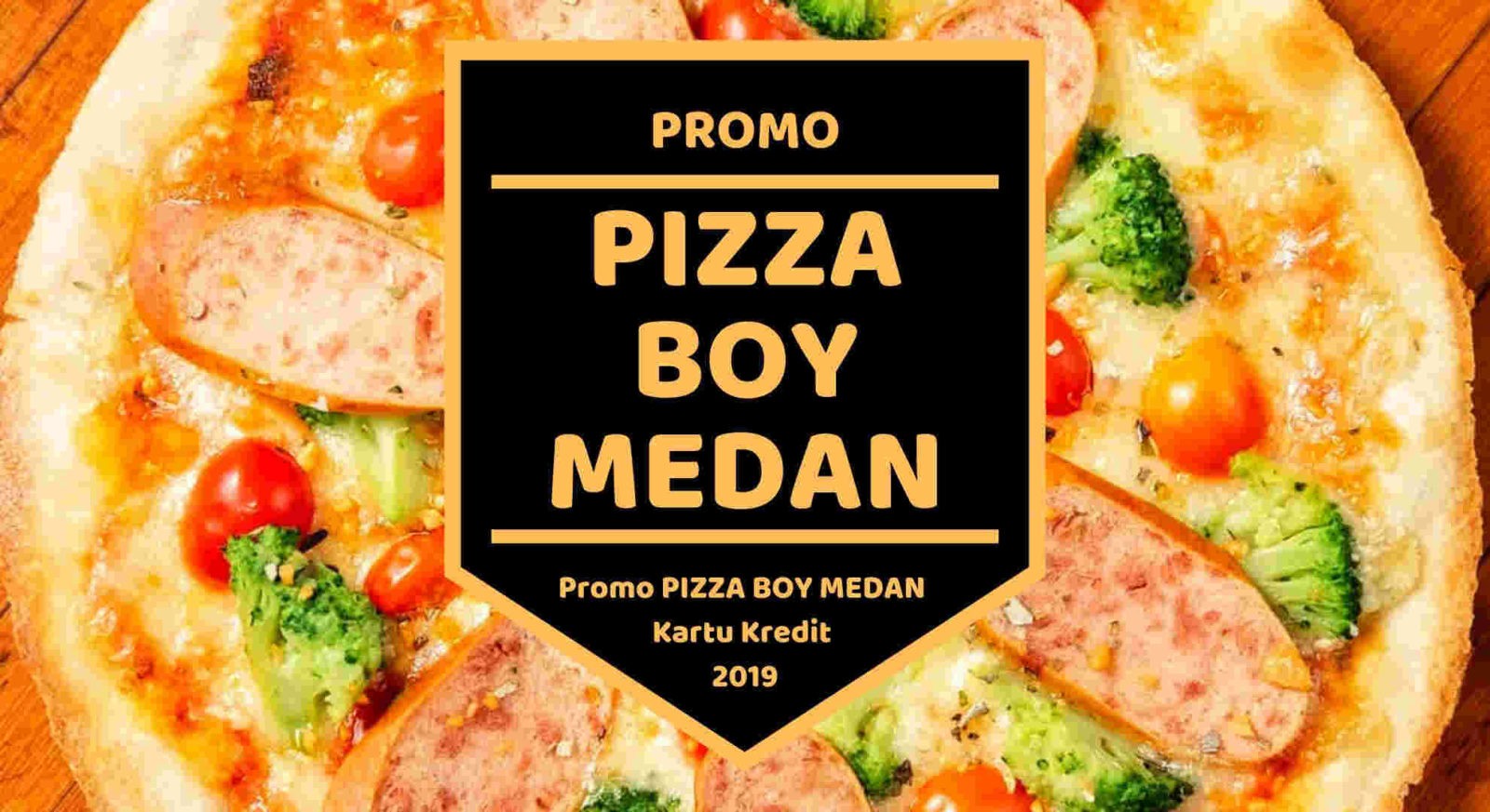 Promo Pizza Boy Medan