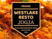 Promo Westlake Resto Jogja