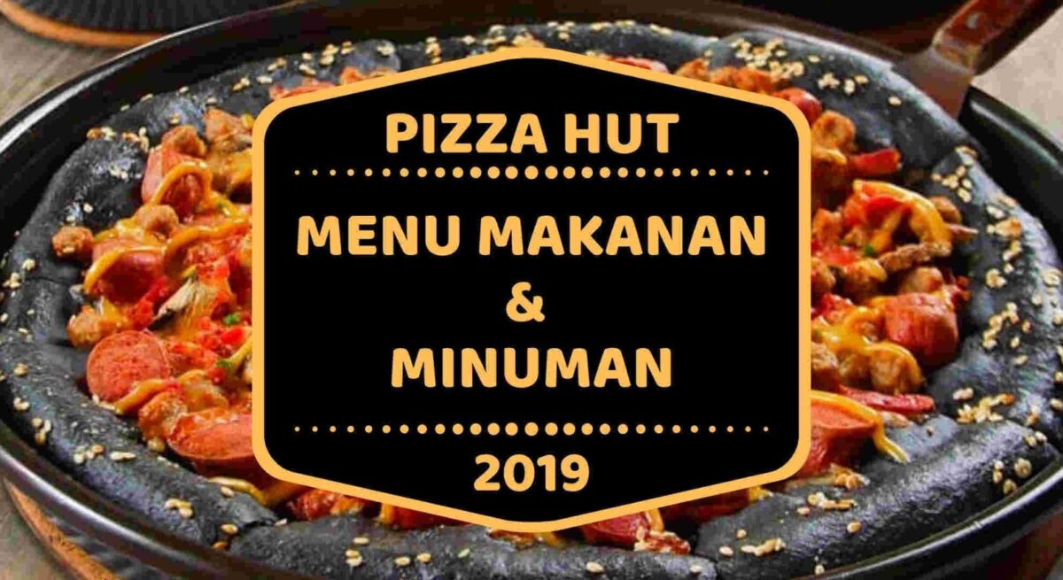 Pizza Hut Menu Makanan dan Minuman