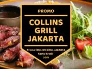 Promo Collins Grill Jakarta