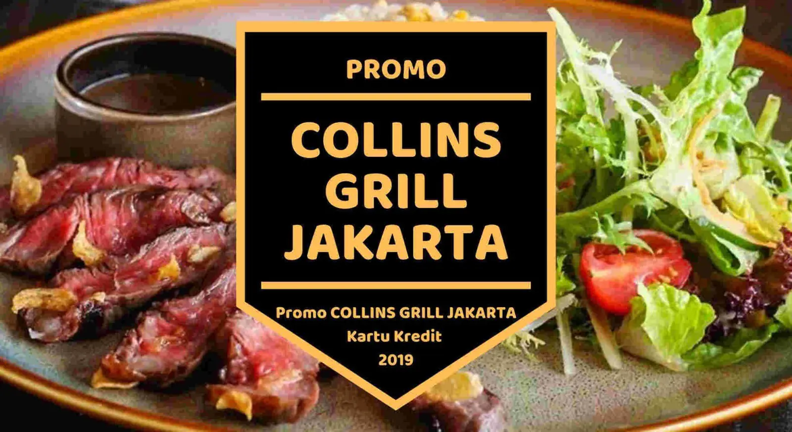Promo Collins Grill Jakarta