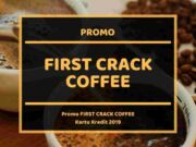 Promo First Crack Coffee