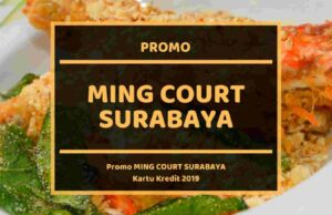 Promo Ming Court Surabaya