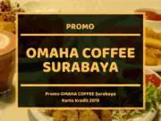 Promo Omaha Coffee Surabaya