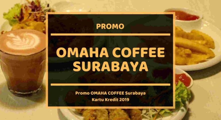 Promo Omaha Coffee Surabaya