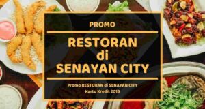 Promo Restoran di Senayan City Mall Jakarta