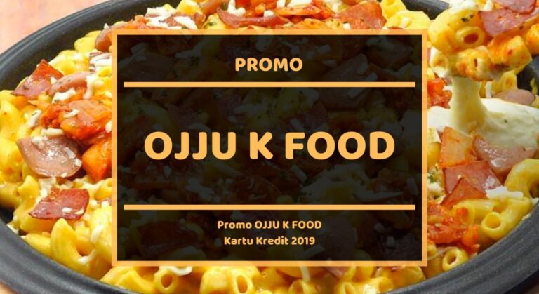 Promo Ojju K Food Kartu Kredit