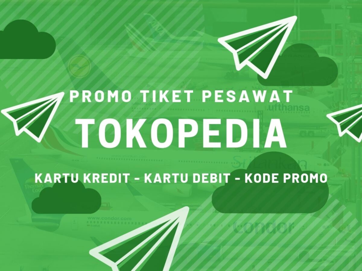 Promo Tiket Pesawat Tokopedia