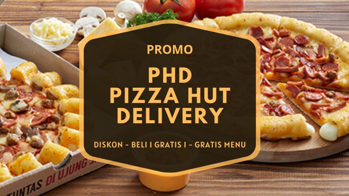 Promo Pizza Hut Delivery PHD