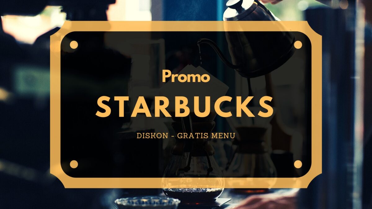 promo starbucks diskon dan gratis menu