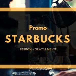 promo starbucks diskon dan gratis menu